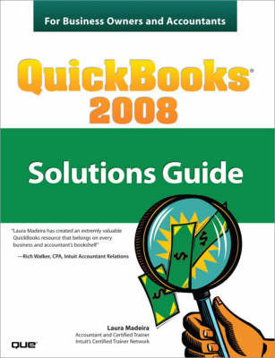 QuickBooks 2008 Solutions Guide for Business Owners and Accountants by Laura Madeira image