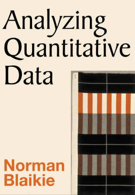 Analyzing Quantitative Data on Hardback by Norman Blaikie