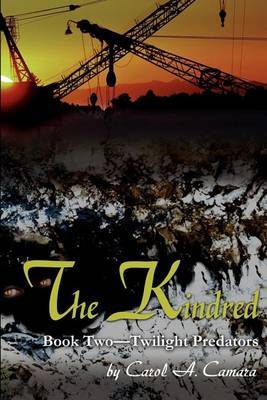 The Kindred: Book Two Twilight Predators by Carol Camara image