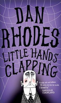 Little Hands Clapping on Hardback by Dan Rhodes