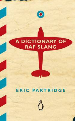 A Dictionary of RAF Slang by Eric Partridge image