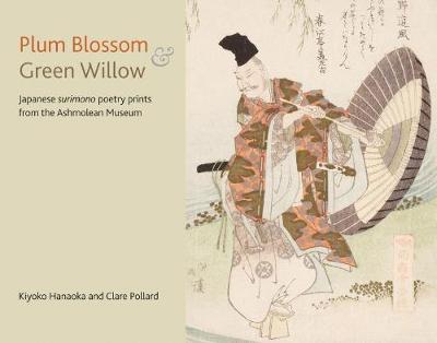Plum Blossom and Green Willow by Clare Pollard image