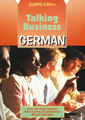 Talking Business: German: Coursebook: (G)NVQ Edition by Andrew William Yeomans image