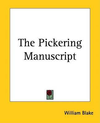 The Pickering Manuscript on Paperback by William Blake