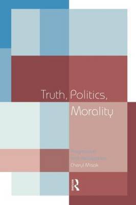 Truth, Politics, Morality by Cheryl Misak image