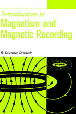 Introduction to Magnetism and Magnetic Recording by R.Lawrence Comstock image