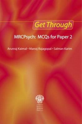 Get Through MRCPsych: MCQs for Paper 2 by Arunraj Kaimal image
