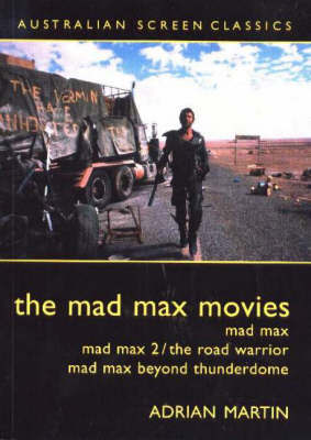 The Mad Max Movies by Adrian Martin image