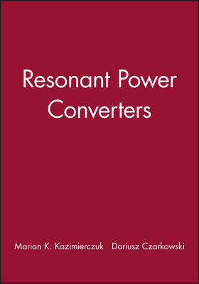 Resonant Power Converters by Marian K Kazimierczuk image