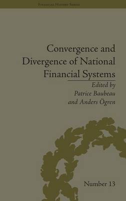 Convergence and Divergence of National Financial Systems by Anders Ogren image