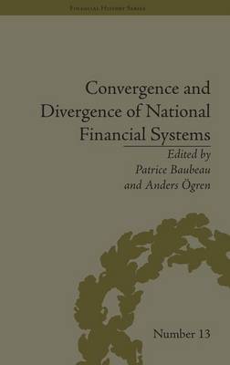 Convergence and Divergence of National Financial Systems on Hardback by Anders Ogren