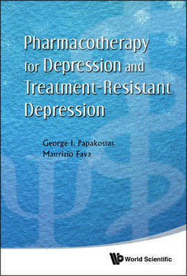 Pharmacotherapy For Depression And Treatment-resistant Depression by George I. Papakostas image