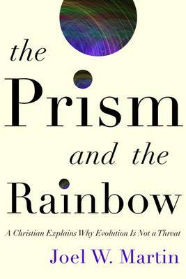 The Prism and the Rainbow by Joel W Martin image