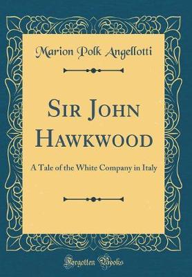Sir John Hawkwood by Marion Polk Angellotti image