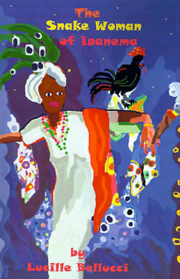 The Snake Woman of Ipanema by Lucille Bellucci image