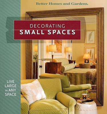 Decorating Small Spaces by Better Homes & Gardens image