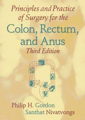 Principles and Practice of Surgery for the Colon, Rectum, and Anus, Third Edition by Philip H Gordon image