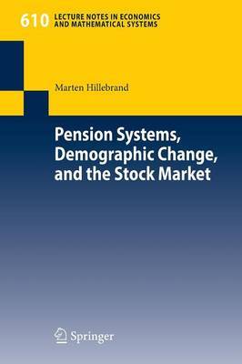Pension Systems, Demographic Change, and the Stock Market by Marten Hillebrand image