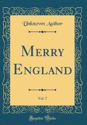 Merry England, Vol. 7 (Classic Reprint) by Unknown Author image