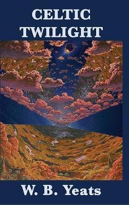 Celtic Twilight by William Butler Yeats image