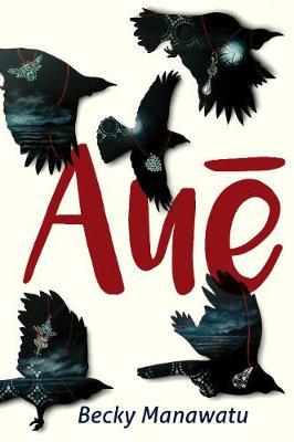 Aue by Becky Manawatu image