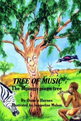 Tree of Music: The Mpingo Pingo Tree on Paperback by Oona'o Haynes