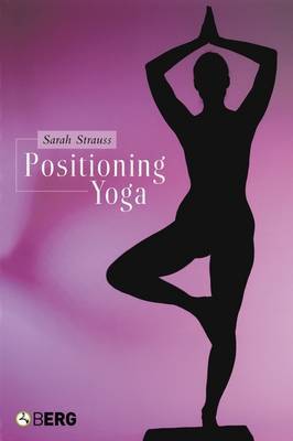 Positioning Yoga by Sarah Strauss image