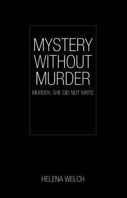 Mystery Without Murder by Helena Welch image
