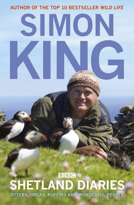 Shetland Diaries on Paperback by Simon King, OBE