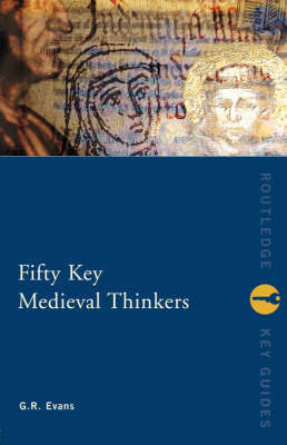 Fifty Key Medieval Thinkers by G.R. Evans image