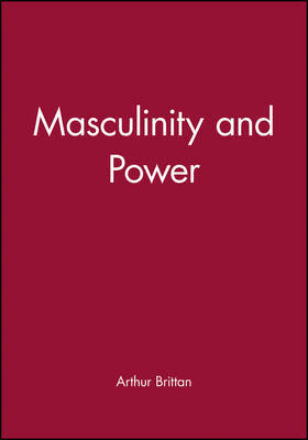 Masculinity and Power by Arthur Brittan image