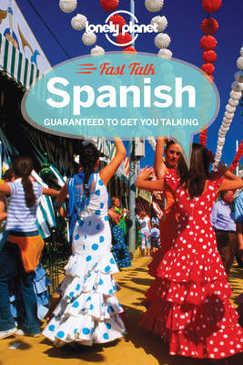 Lonely Planet Fast Talk Spanish on Paperback by Lonely Planet