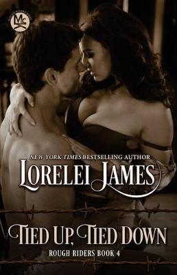 Tied Up, Tied Down by Lorelei James image