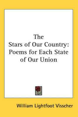 The Stars of Our Country: Poems for Each State of Our Union by William Lightfoot Visscher image