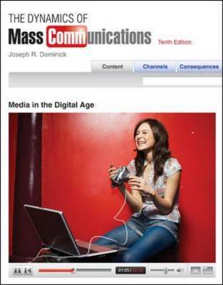 The Dynamics of Mass Communication:: Media in the Digital Age by Joseph R. Dominick image