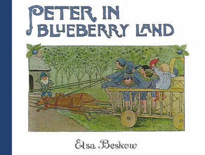 Peter in Blueberry Land on Hardback by Elsa Beskow