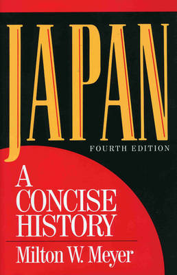 Japan on Hardback by Milton W. Meyer