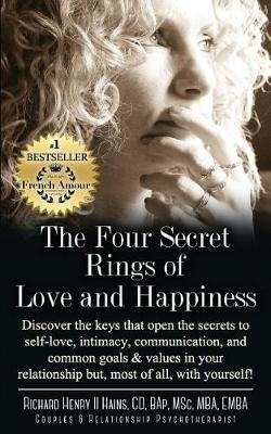 The Four Secret Rings of Love and Happiness by Richard Henry II Hains