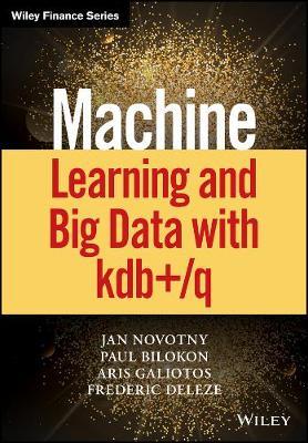 Machine Learning and Big Data with KDB+/Q by Paul A. Bilokon image