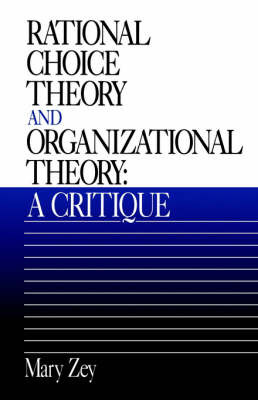 Rational Choice Theory and Organizational Theory by Mary Zey image