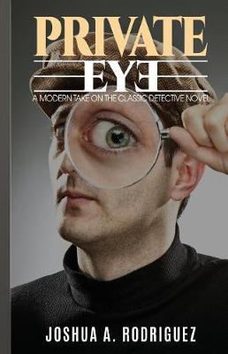 Private Eye by Joshua a Rodriguez image