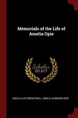 Memorials of the Life of Amelia Opie image