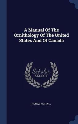 A Manual of the Ornithology of the United States and of Canada by Thomas Nuttall image
