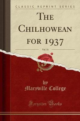 The Chilhowean for 1937, Vol. 31 (Classic Reprint) by Maryville College image