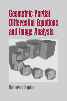 Geometric Partial Differential Equations and Image Analysis by Guillermo Sapiro