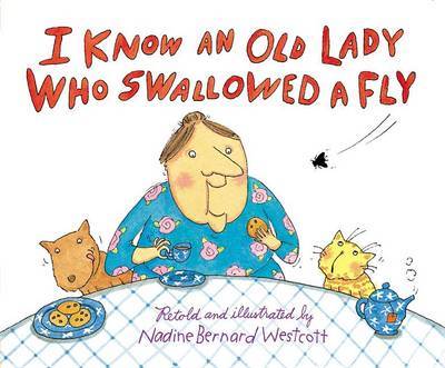 I Know an Old Lady Who Swallowed a Fly on Hardback by Nadine Bernard Westcott