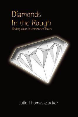 Diamonds in the Rough by Julie Thomas-Zucker image