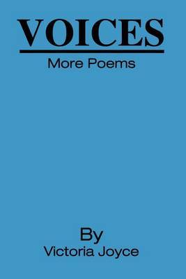 Voices: More Poems by Victoria E. Joyce image
