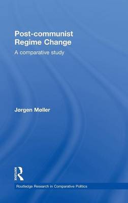 Post-communist Regime Change on Hardback by Jorgen Moller