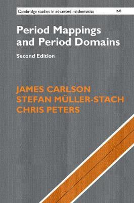 Period Mappings and Period Domains by James Carlson image